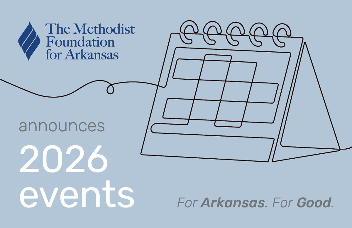 methodist foundation for arkansas 2026 events announcement graphic
