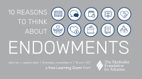 10 Reasons to Think About Endowments: A Free Learning Zoom
